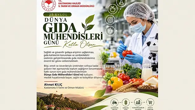 İl Tarım Ve Orman Müdürü Kılıç Gıda Mühendislerine Teşekkür Mesajı Yayımladı