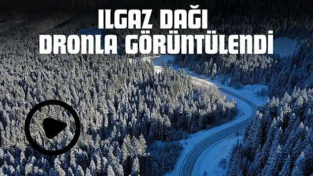 Ilgaz Dağı Dronla Görüntülendi