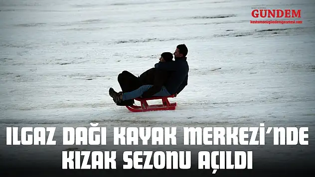 Ilgaz Dağı Kayak Merkezi'nde Kızak Sezonu Açıldı