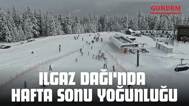 Ilgaz Dağı'nda Hafta Sonu Yoğunluğu