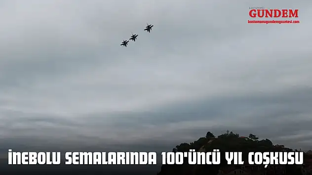 İnebolu Semalarında 100'üncü Yıl Coşkusu