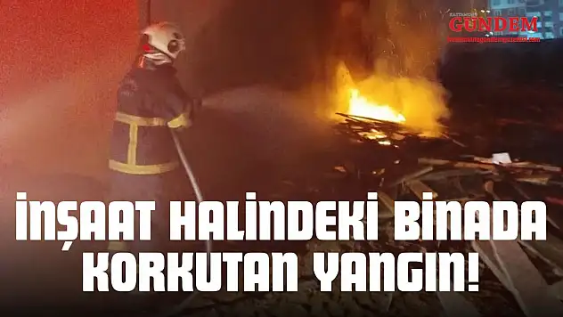 İnşaat Halindeki Binada Korkutan Yangın!