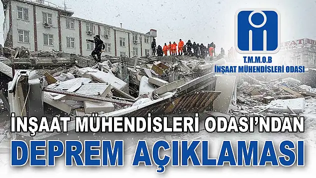İnşaat Mühendisleri Odası'ndan Deprem Açıklaması