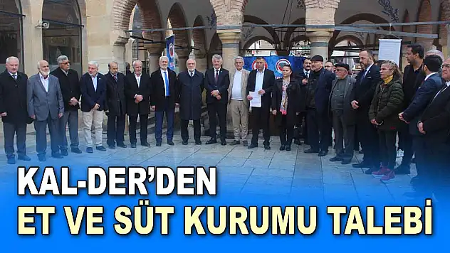 KAL-DER'den Et ve Süt Kurumu Talebi