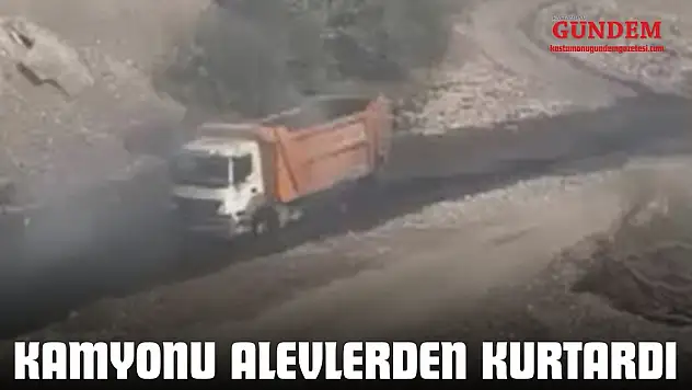 Kamyonu Alevlerden Kurtardı