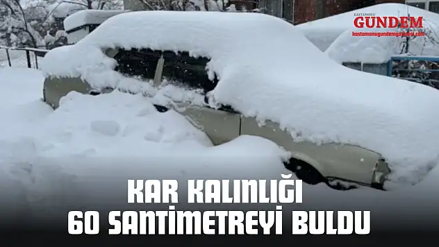 Kar Kalınlığı 60 Santimetreyi Buldu