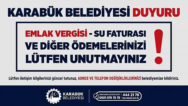 Karabük Belediyesinden vatandaşlara 'zamanında ödeme' çağrısı