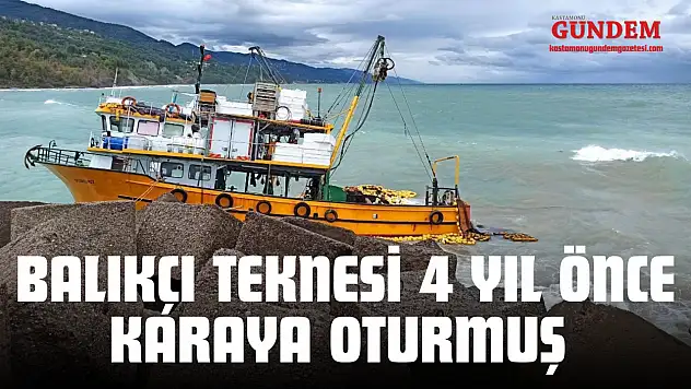 Karadeniz'deki Saldırıda Batan Balıkçı Teknesi 4 Yıl Önce Karaya Oturmuş