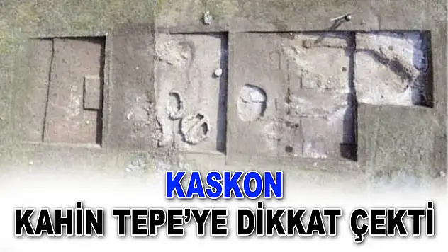 Kaskon, Kahin Tepe'ye Dikkat Çekti