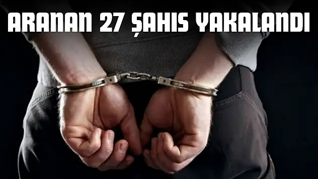 Kastamonu'da Aranan 27 Şahıs Yakalandı