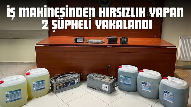 Kastamonu'da İş Makinesinden Hırsızlık Yapan 2 Şüpheli Yakalandı