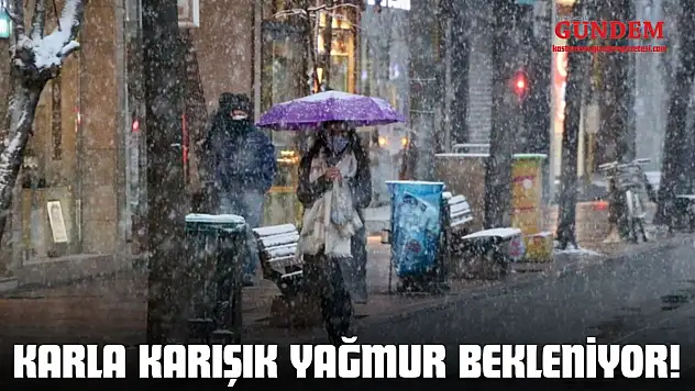 Kastamonu'da Karla Karışık Yağmur Bekleniyor!