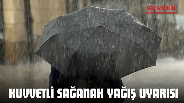 Kastamonu'da Kuvvetli Sağanak Yağış Uyarısı