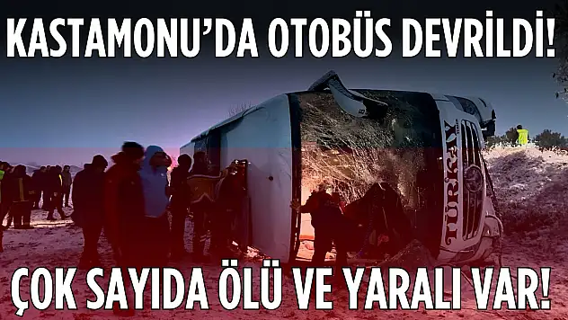 Kastamonu'da Otobüs Devrildi! Çok Sayıda Ölü ve Yaralı Var!