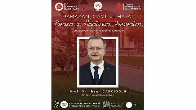 Kastamonu'da 'Ramazan, Cami ve Hayat' Söyleşisi Düzenlenecek