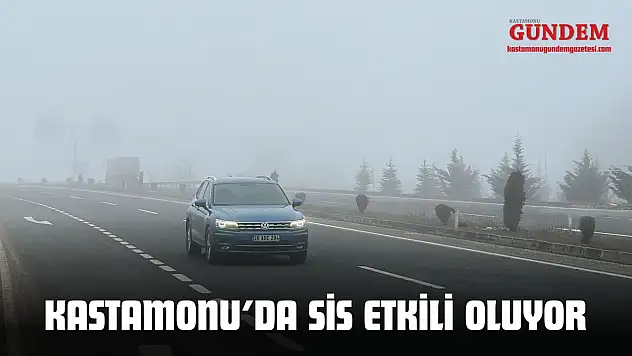 Kastamonu'da Sis Etkili Oluyor