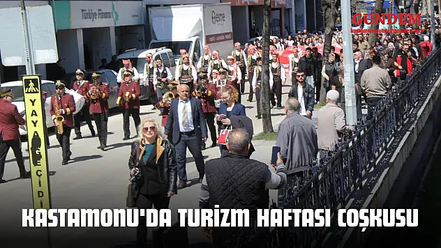Kastamonu'da Turizm Haftası Coşkusu