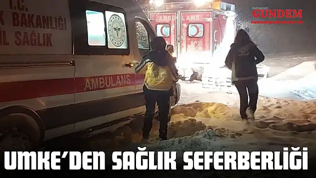 Kastamonu'da UMKE'den Kış Şartlarında Sağlık Seferberliği