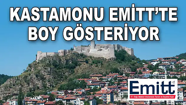 Kastamonu EMİTT'te Boy Gösteriyor