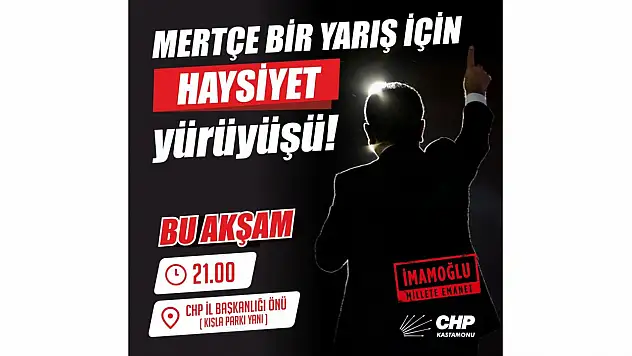 Kastamonu, 'Haysiyet Yürüyüşü'nde Ses Olacak