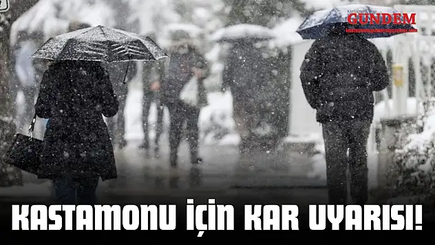 Kastamonu İçin Kar Uyarısı