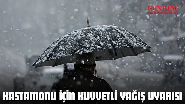 Kastamonu İçin Kuvvetli Yağış Uyarısı