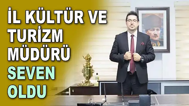 Kastamonu İl Kültür ve Turizm Müdürü Kerem Seven Oldu
