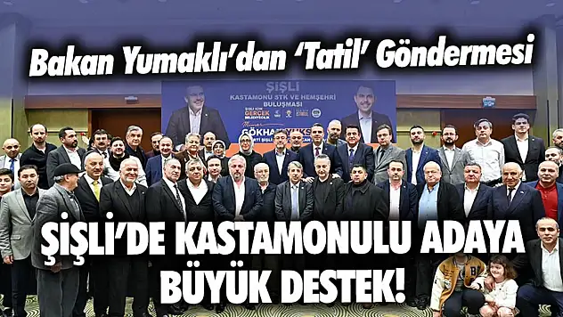 Kastamonulu Bakan'dan Kastamonulu Adaya İstanbul'da Destek
