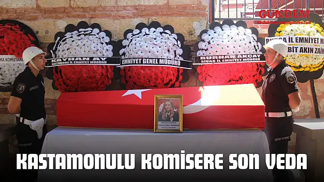 Kastamonulu Komisere Son Veda