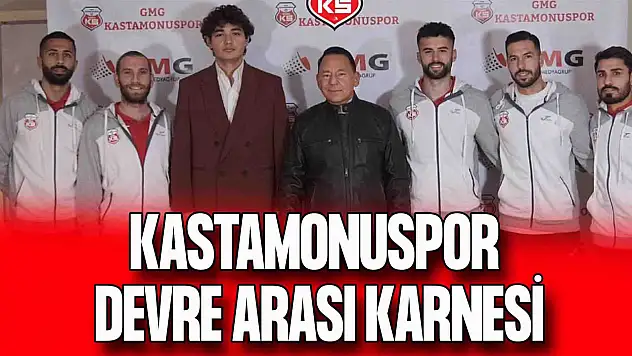 Kastamonuspor'un Devre Arası Raporu