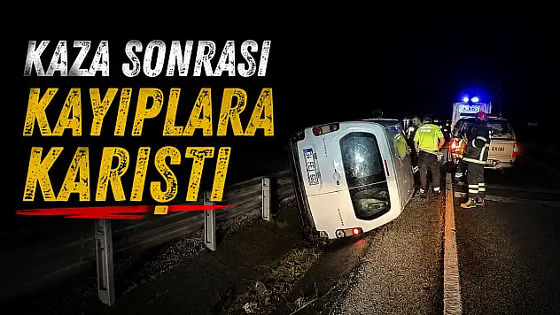 Kaza Sonrası Kayıplara Karıştı