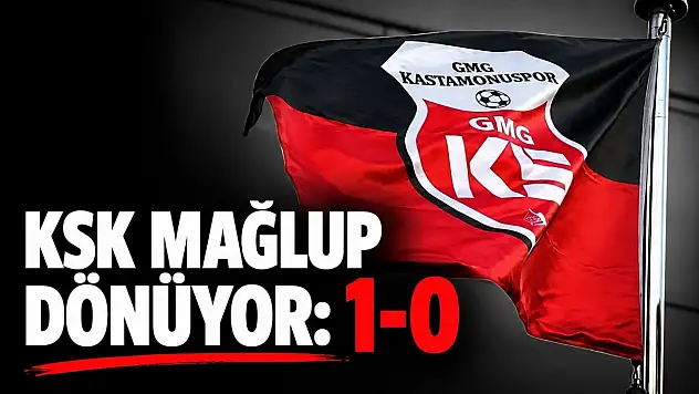 KSK, Mağlup Dönüyor 1-0