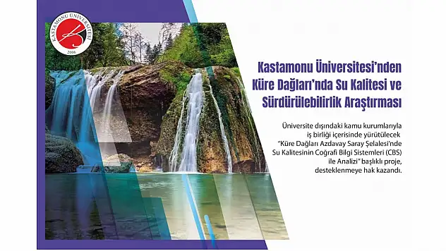 Küre Dağları'nda Su Kalitesi Araştırılacak