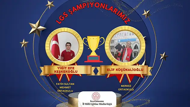 LGS'de Kastamonu'dan 2 Türkiye Şampiyonu