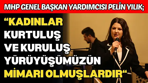 MHP Genel Başkan Yardımcısı Pelin Yılık Kastamonu'da Konuştu