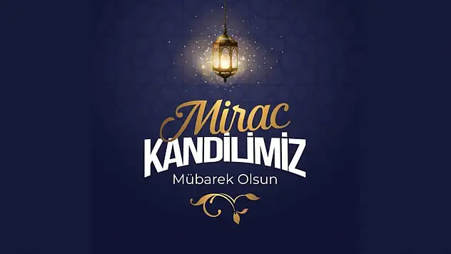 Miraç Kandilimiz Mübarek Olsun