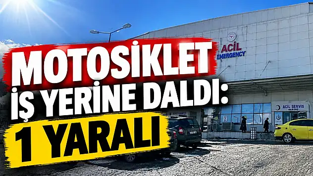 Motosiklet İş Yerine Daldı: 1 Yaralı