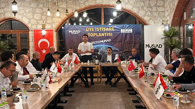 MÜSİAD Üye İstişare Toplantısı Yapıldı