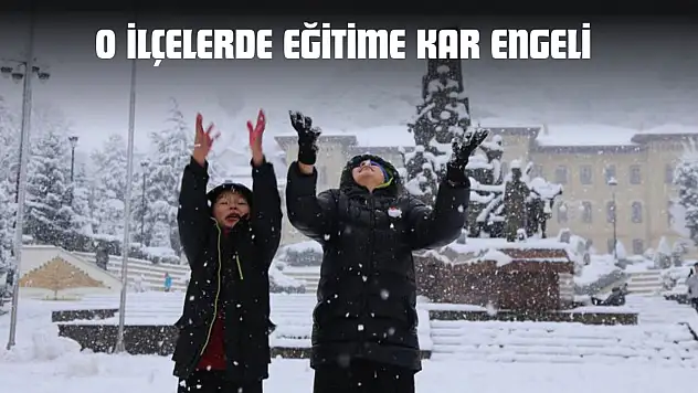 O İlçelerde Eğitime Kar Engeli