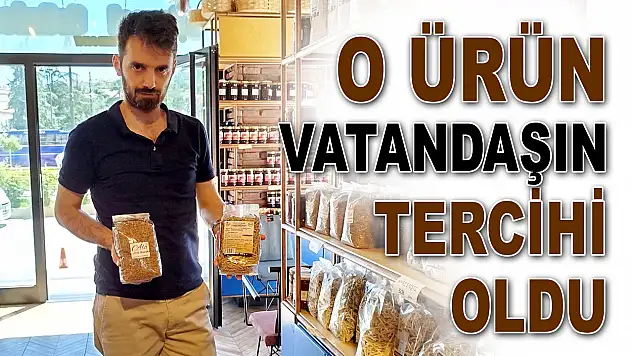 O Ürün Vatandaşın Tercihi Oldu
