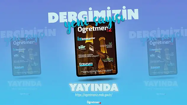 Öğretmeniz Dergisi'nin 2'nci Sayısı Yayımlandı