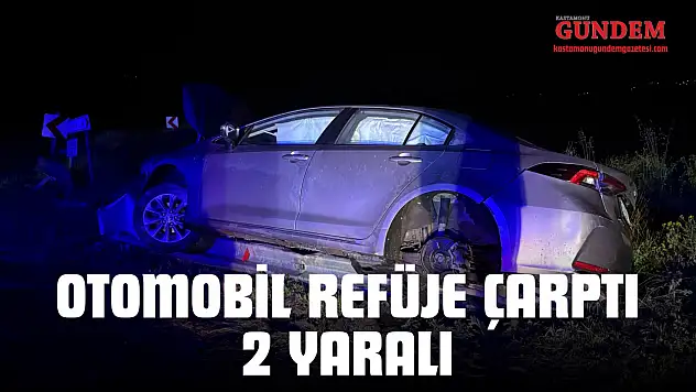 Otomobil Refüje Çarptı: 2 Yaralı