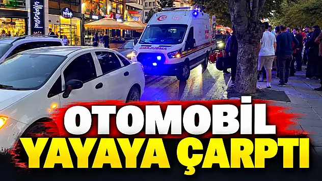Otomobil Yayaya Çarptı