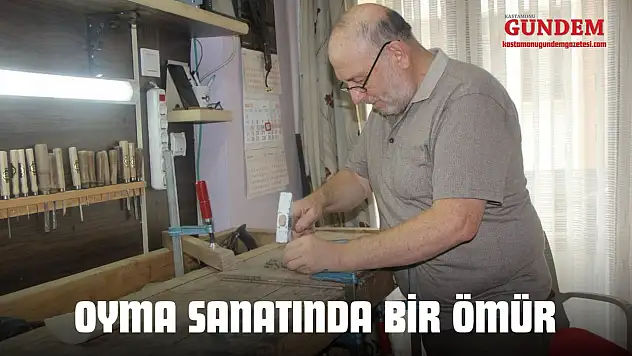 Oyma Sanatında Bir Ömür