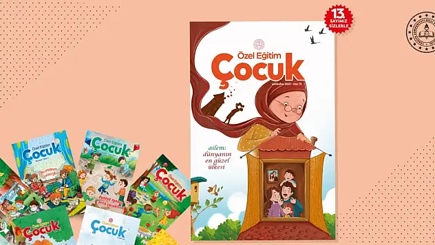 Özel Eğitim Çocuk Dergisi'nin 13'Üncü Sayısı Yayımlandı