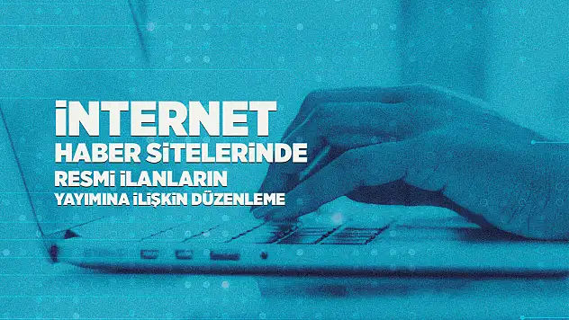 Resmi İlanların Yayınına İlişkin Mevzuat Düzenlemesi