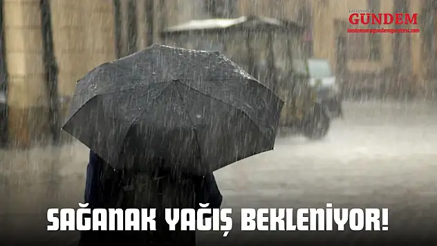 Sağanak Yağış Bekleniyor!
