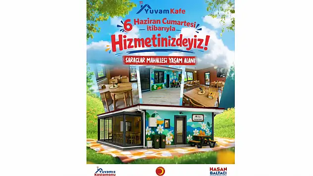 Saraçlar Mahallesi Yaşam Alanı'nda Yuvam Kafe Hizmete Açılıyor