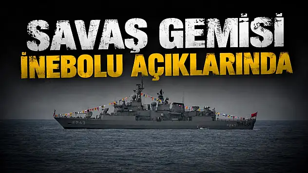 Savaş Gemisi Fırkateyni İnebolu Açıklarında