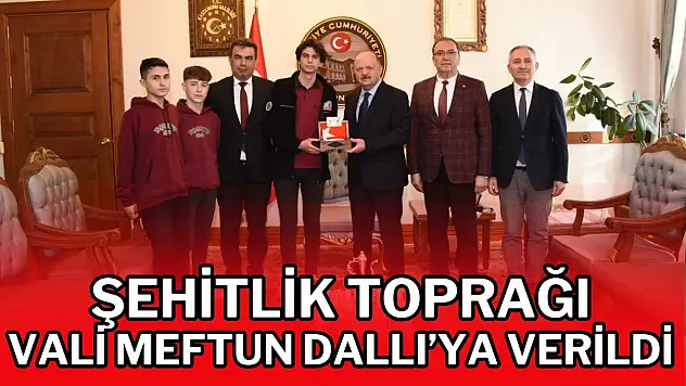 Şehitlik Toprağı Vali Meftun Dallı'ya Verildi